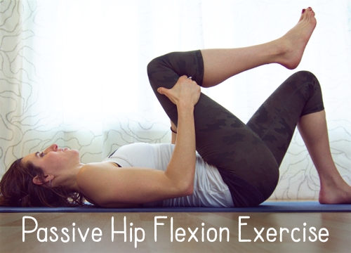 Passive Hip Flexion Exercise